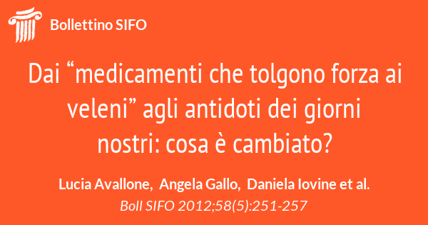 Dai medicamenti che tolgono forza ai veleni agli antidoti dei